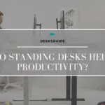Do Standing Desks Help Productivity