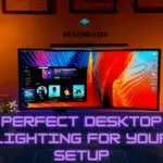 Perfect Desktop Lighting for your Setup