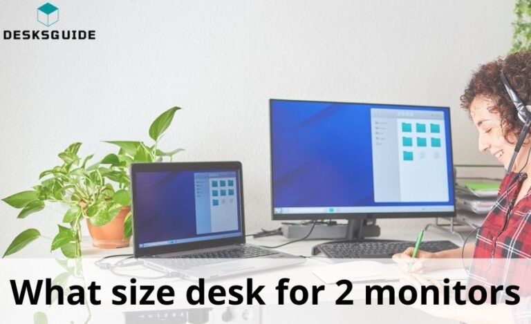 What size desk for 2 monitors: super helpful guide & review